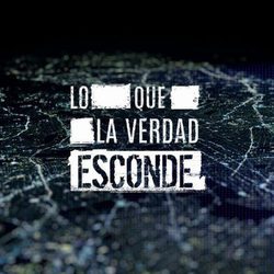Foto promocional de 'Lo que la verdad esconde'