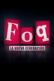 Cartel de FoQ: La nueva generación