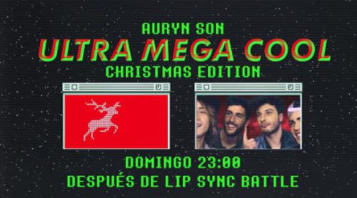 Auryn protagonizará la Xmas Edition de 'Ultra Mega Cool' en MTV