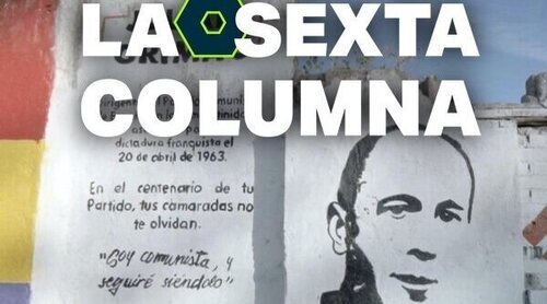 'laSexta columna' cumple 400 programas con un especial sobre el último fusilado de la Guerra Civil